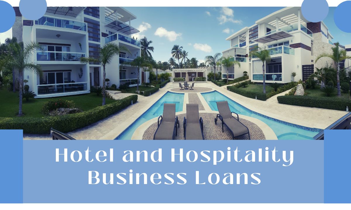 Hotel and Hospitality Business Loans