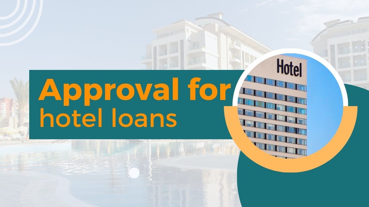 approval for hotel loans