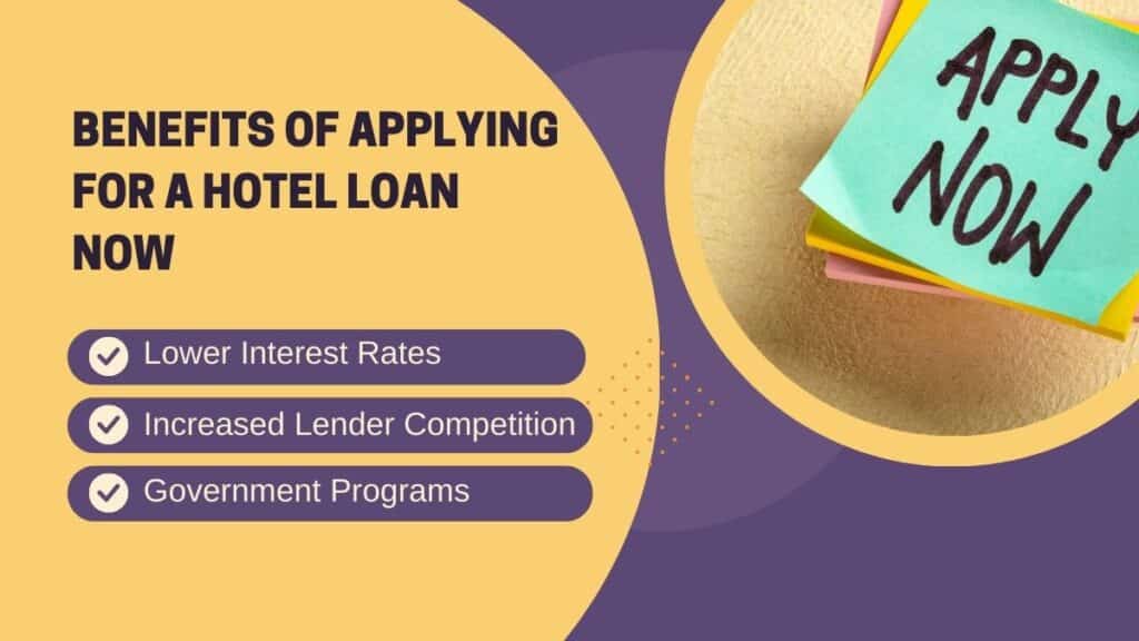 benefits of applying hotel loan