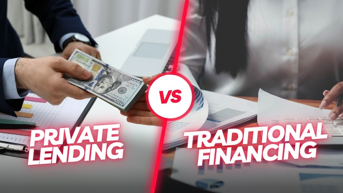 private lending vs traditional financing