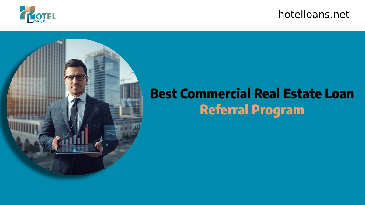 best commercial real estate loan referral program