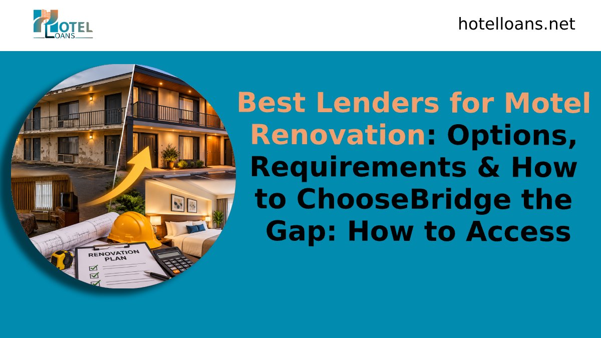 best lenders for motel renovation
