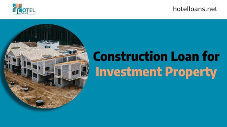construction loan for investment property