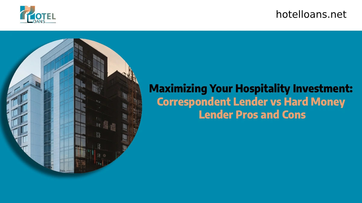 correspondent lender vs hard money lender