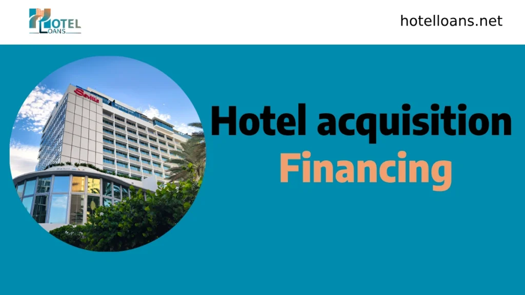 Hotel Acquisition Financing