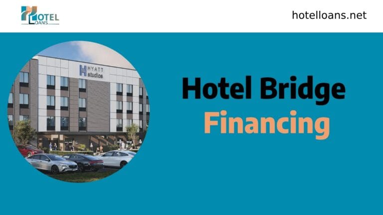 hotel bridge financing