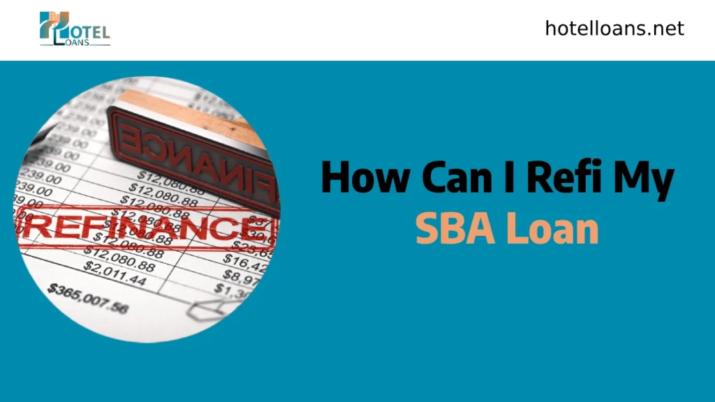 How Can I Refi My SBA Loan