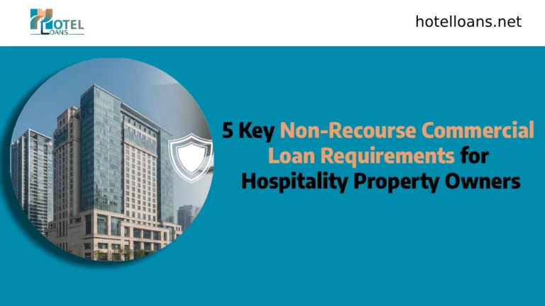 non-recourse commercial loan requirements