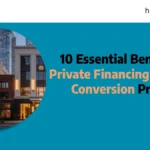 private financing for hotel conversion