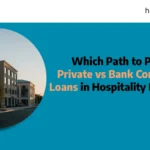 Which Path to Profit? Private vs Bank Commercial Loans in Hospitality Real Estate private vs bank commercial loan